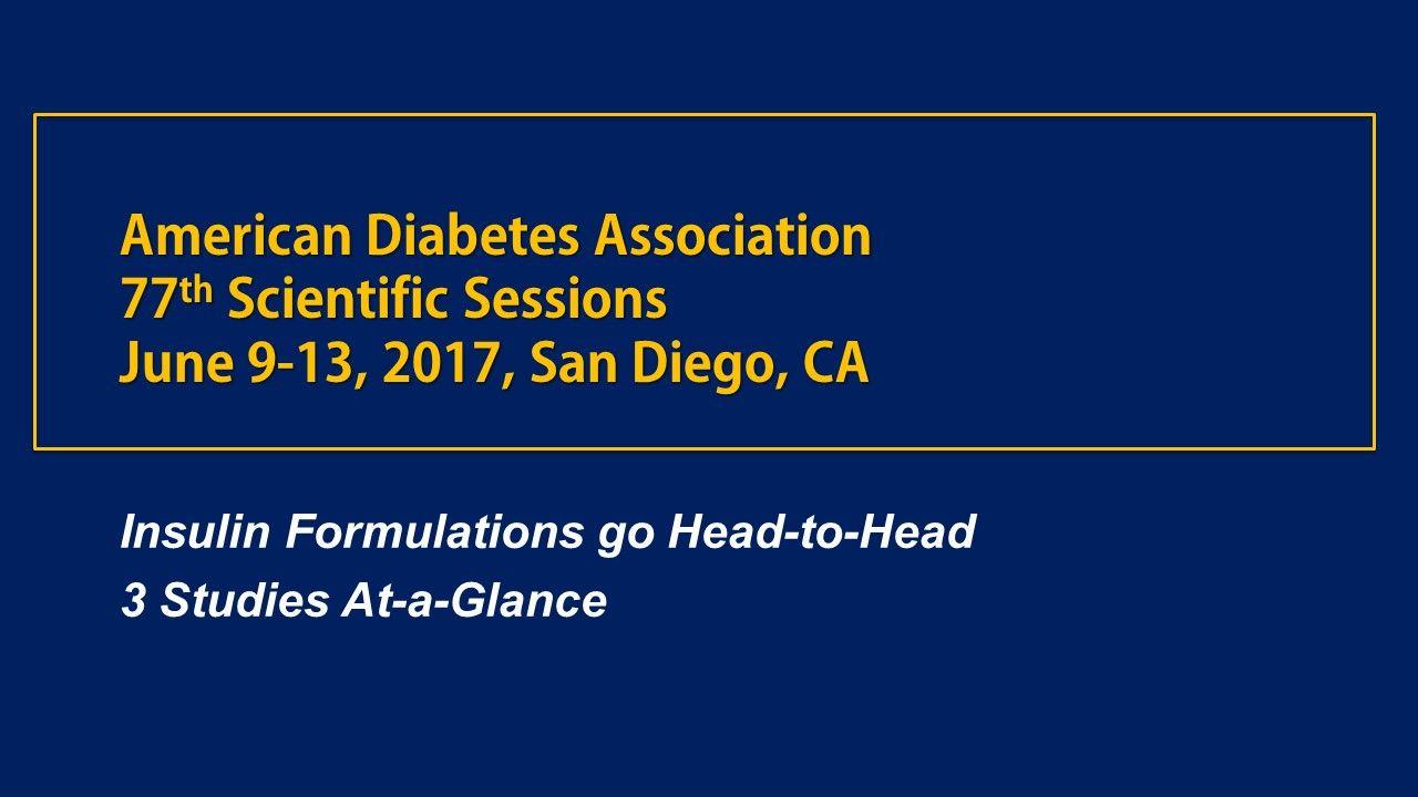 ADA 2017: Insulins go Head-to-Head 