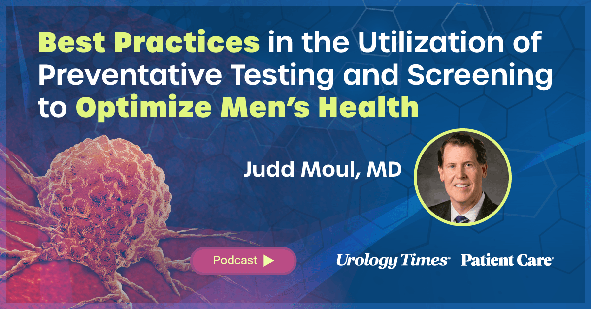 Best Practices in the Utilization of Preventative Testing and Screening to Optimize Men’s Health